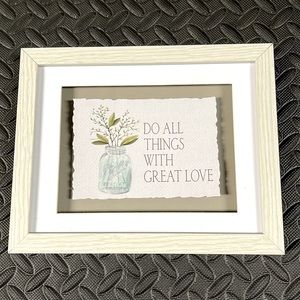 Do all things with great love home decor sign